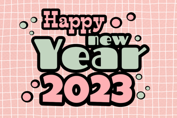 Download Happy New Year 2023 Bold Font - Happy Collection